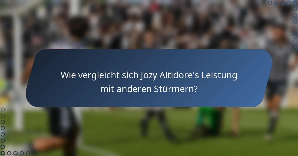 Wie vergleicht sich Jozy Altidore's Leistung mit anderen Stürmern?